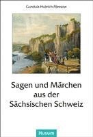 bokomslag Sagen und Märchen aus der Sächsischen Schweiz