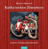 bokomslag Kathrinchen Zimtstern und der Nussknackerdetektiv