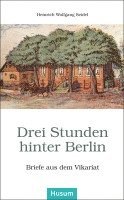 bokomslag Drei Stunden hinter Berlin