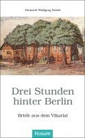 Heinrich Wolfgang Seidel, Klaus Goebel - Drei Stunden hinter Berlin, Häftad
