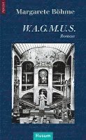 Margarete Böhme - W.A.G.M.U.S., Häftad
