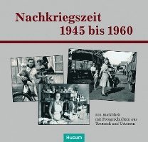 Annette Schlapkohl - Nachkriegszeit 1945-1960, Inbunden
