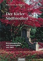 Der Kieler Südfriedhof 1