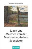 Sagen und Märchen von der Mecklenburgischen Seenplatte 1