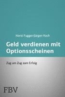 Horst Fugger, Jürgen Koch - Mehr Geld verdienen mit Optionsscheinen, Häftad