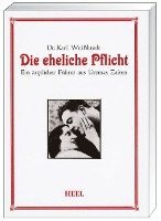 Karl Weißbrodt, Dieter Hantke - Die eheliche Pflicht, Häftad
