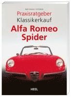 Keith Booker, Jim Talbott - Praxisratgeber Klassikerkauf: Alfa Romeo Spider, Häftad