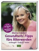 bokomslag Meine besten Gesundheits-Tipps fürs Älterwerden