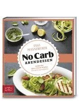 Just Delicious - No Carb Abendessen 1