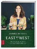 Jasmine Hemsley - East by West, Inbunden