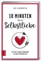 bokomslag 10 Minuten für die Selbstliebe