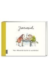 Janosch Horst Eckert - Herr Wondrak kocht so wunderbar., Inbunden