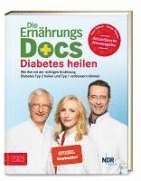 Matthias Riedl, Anne Fleck, Jörn Klasen - Die Ernährungs-Docs - Diabetes heilen, Inbunden