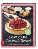 Petra Hola-Schneider - Low Carb - Das geniale Backbuch, Inbunden