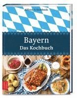 bokomslag Bayern - Das Kochbuch