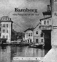 bokomslag Bamberg - Eine Reise durch die Zeit