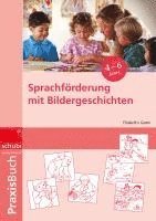 Sprachförderung mit Bildergeschichten in Vorschule und Kindergarten 1