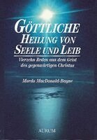 Murdo MacDonald-Bayne - Göttliche Heilung von Seele und Leib, Häftad