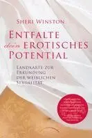 Entfalte dein erotisches Potential