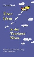 Überleben in der Touristenklasse 1