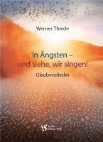 bokomslag In Ängsten - und siehe, wir singen!