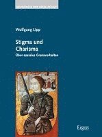 bokomslag Stigma Und Charisma: Uber Soziales Grenzverhalten