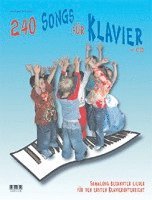 bokomslag 240 Songs für Klavier. Inkl. CD
