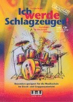 bokomslag Ich werde Schlagzeuger! (2010)