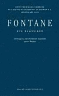 bokomslag Fontane. Ein Klassiker. Vorträge zu verschiedenen Aspekten seines Werkes