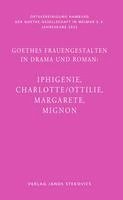 bokomslag Goethes Frauengestalten in Drama und Roman: