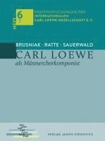 bokomslag Carl Loewe als Männerchorkomponist