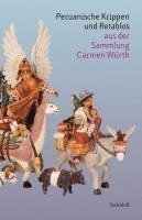 bokomslag Peruanische Krippen und Retablos aus der Sammlung Carmen Würth