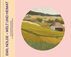 bokomslag Emil Nolde - Welt und Heimat