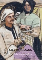 Anja Tiedemann, Siegfried Gohr, Nina Peter, Thomas Döring, Carl-Heinz Heuer, Cathrin Klingsöhr-Leroy - Max Beckmann. Der Müller und seine Frau, Inbunden