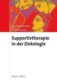 bokomslag Supportivtherapie in der Onkologie