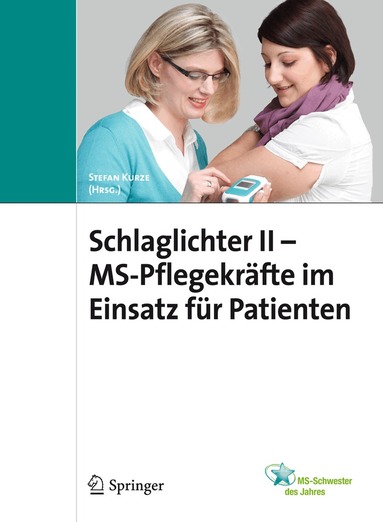 Stefan Kurze - Schlaglichter II - MS Pflegekräfte im Einsatz für Patienten, Häftad