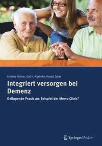 bokomslag Integriert versorgen bei Demenz