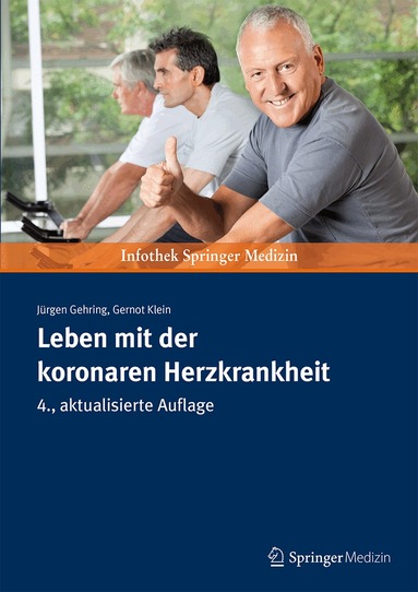 Jürgen Gehring, Gernot Klein - Leben mit der koronaren Herzkrankheit, Häftad