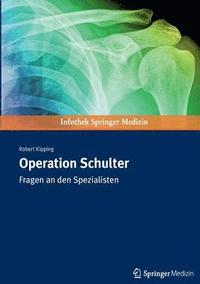 bokomslag Operation Schulter: Fragen an Den Spezialisten