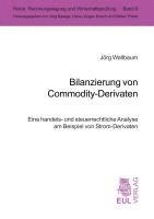 Jörg Wallbaum - Bilanzierung von Commodity-Derivaten, Häftad