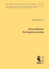 bokomslag International Entrepreneurship: Determinants of the Propensity to Internationalize and the Different Types of International New Ventures