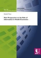 bokomslag New Perspectives on the Role of Information in Health Economics