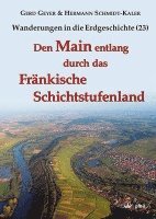 bokomslag Den Main entlang durch das Fränkische Schichtstufenland