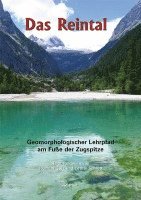 Joachim Götz, Lothar Schrott - Das Reintal - Geomorphologischer Lehrpfad am Fuße der Zugspitze, Häftad