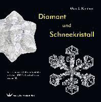 Diamant und Schneekristall 1