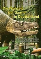 Rainer R. Schoch - Die Frühzeit der Saurier in Deutschland, Inbunden