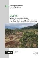 bokomslag Moore - Ökosystemfunktionen, Bio¿diversität und Renaturierung