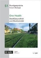 Annette Peters, Gabriele Berg, Stephan Pauleit, Christine Bräm, Sebastian T. Meyer, Monika Egerer, Azra Korjenic, Claudia Deigele - One Health, Häftad