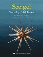 Hans-Volker Thiel, Luis Pauly, Georg Oleschinski, Jes Rust - Seeigel - Stachelige Schönheiten, Inbunden