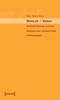 Hans Heinz Holz - Mensch - Natur, Häftad